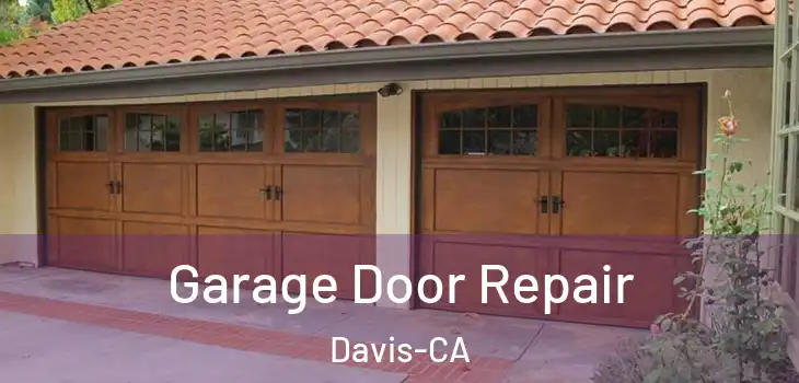  Garage Door Repair Davis-CA