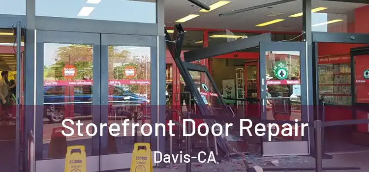  Storefront Door Repair Davis-CA